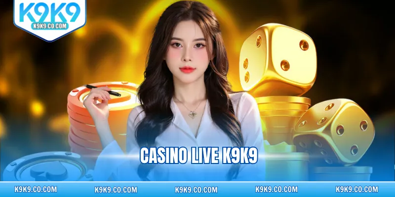 Casino Live K9K9