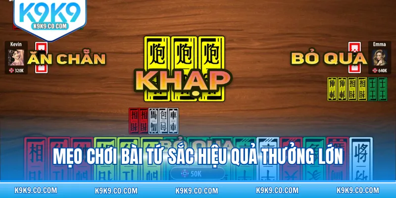 Mẹo chơi bài tứ sắc hiệu quả thưởng lớn