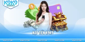 Nạp tiền K9K9