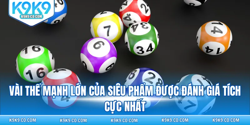 Vài thế mạnh lớn của siêu phẩm được đánh giá tích cực nhất